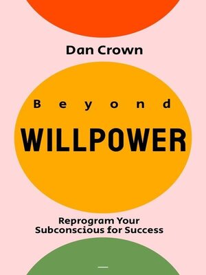 cover image of Beyond Willpower